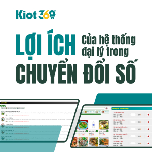 Lợi Ích Của Hệ Thống Quản Lý Đại Lý Trong Chuyển Đổi Số