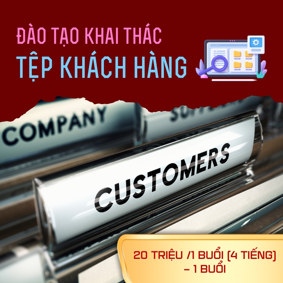 Đào Tạo Khai Thác Tệp Khách Hàng