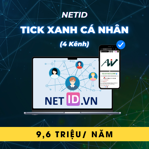 Tài Khoản NetID Tick Xanh Cá Nhân (04 Kênh)