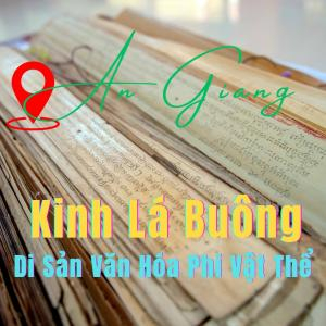 Kinh Lá Buông - Di Sản Văn Hóa Phi Vật Thể Của Người Khmer An Giang