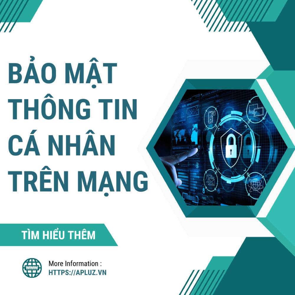 Bảo Mật Thông Tin Cá Nhân Trên Mạng