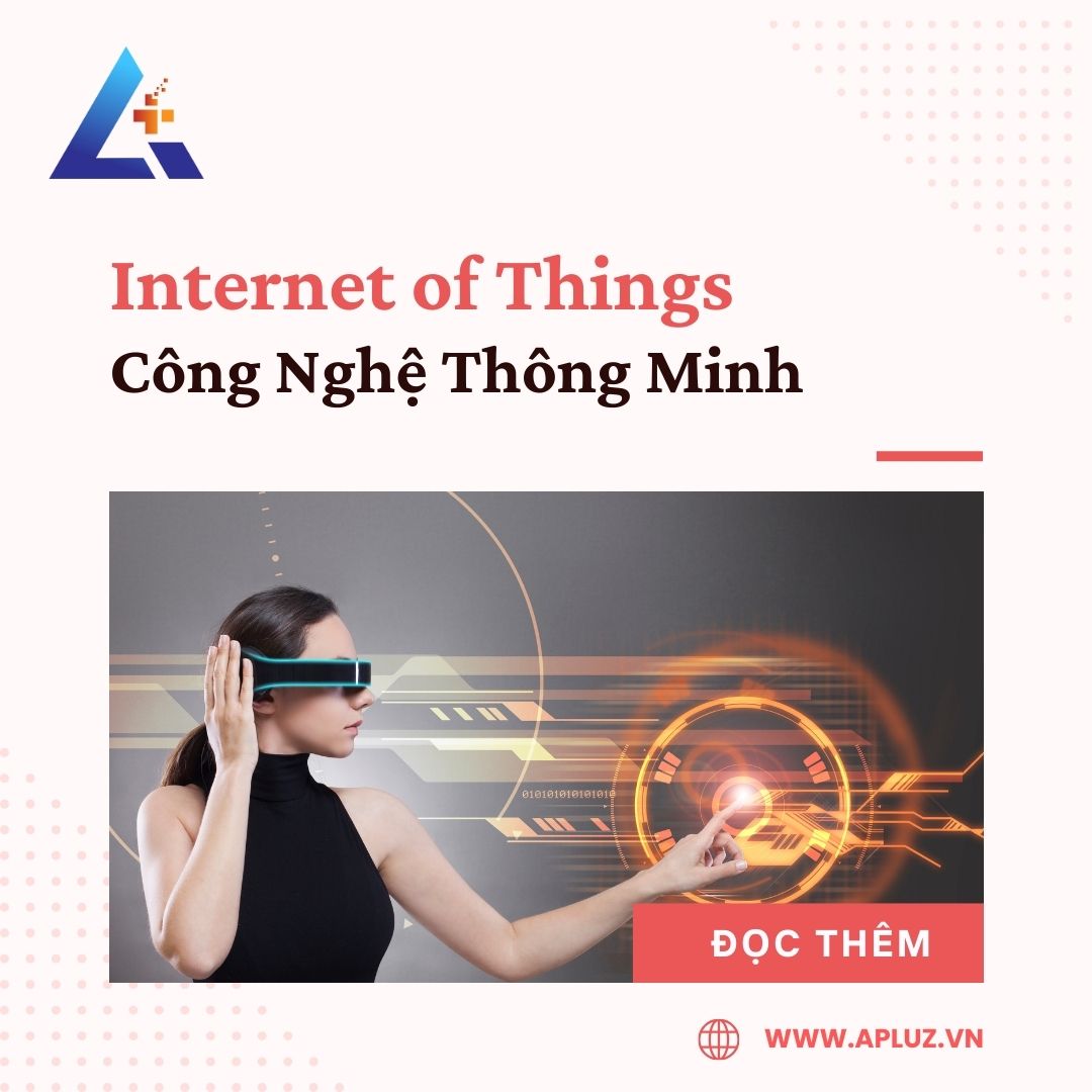 Internet of Things (IoT) Là Gì? (Khám Phá Thế Giới Công Nghệ Thông Minh)