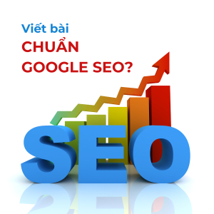 Tại Sao Google Cần Chúng Ta Chuẩn SEO?