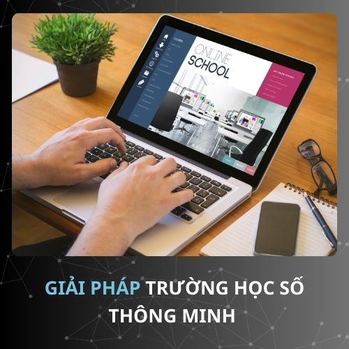 SchoolZ - Giải Pháp Trường Học Số Thông Minh