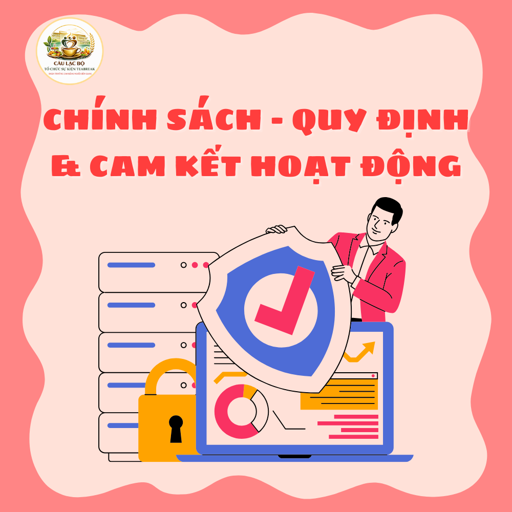 Chính Sách - Quy Định & Cam Kết Hoạt Động CLB