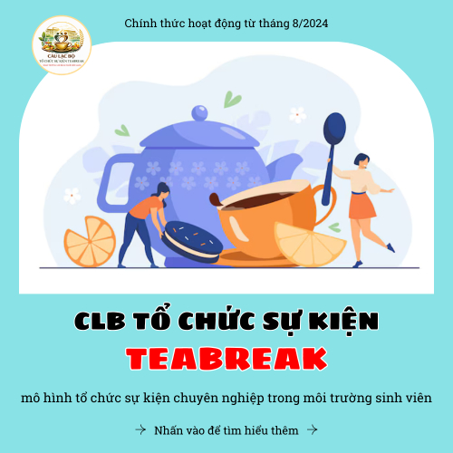 Giới Thiệu CLB Tổ Chức Sự Kiện TeaBreak