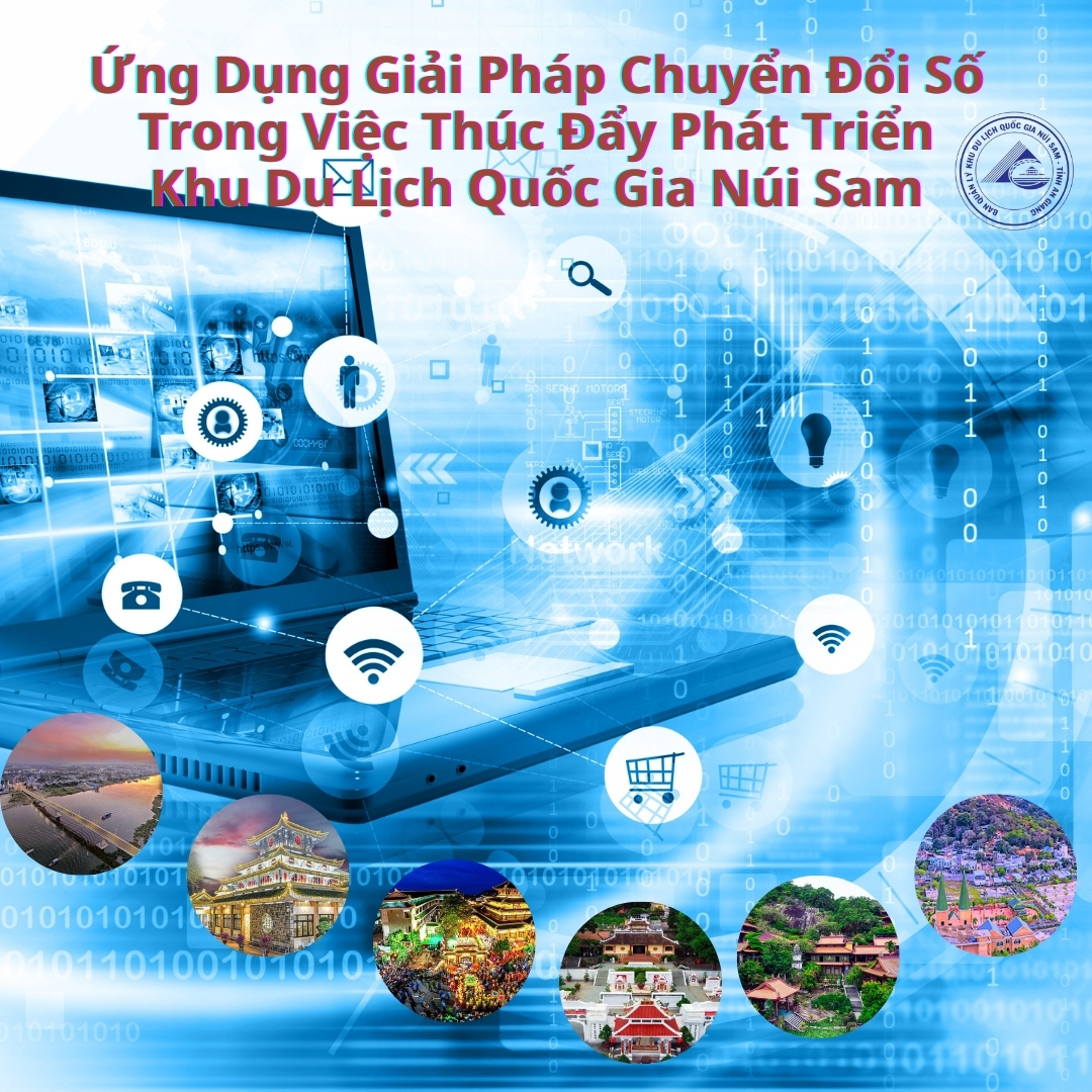 Ứng Dụng Giải Pháp Chuyển Đổi Số Trong Việc Thúc Đẩy Phát Triển Khu Du Lịch Quốc Gia Núi Sam