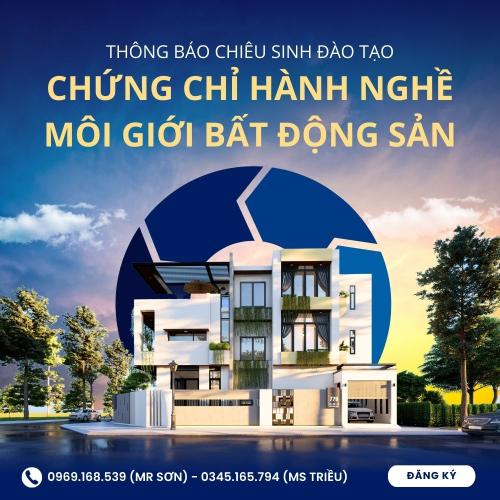 Thông Báo Chiêu Sinh Đào Tạo Chứng Chỉ Hành Nghề Môi Giới Bất Động Sản