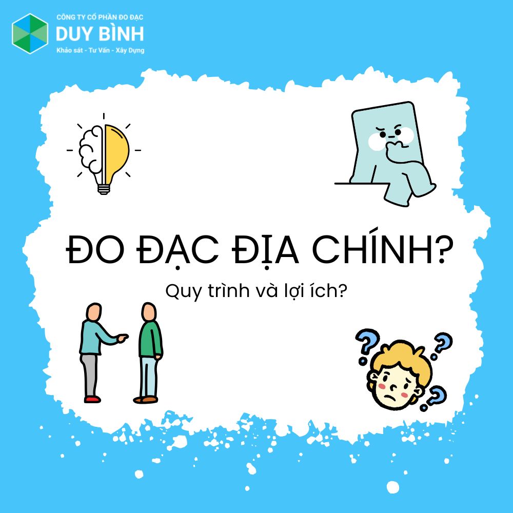 Dịch vụ đo đạc địa chính là gì? Quy trình và lợi ích