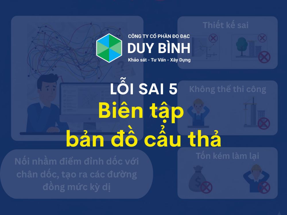 5. Lỗi nội nghiệp: Biên tập bản đồ cẩu thả