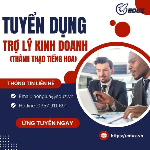 Eduz – Tuyển Dụng Trợ Lý Kinh Doanh