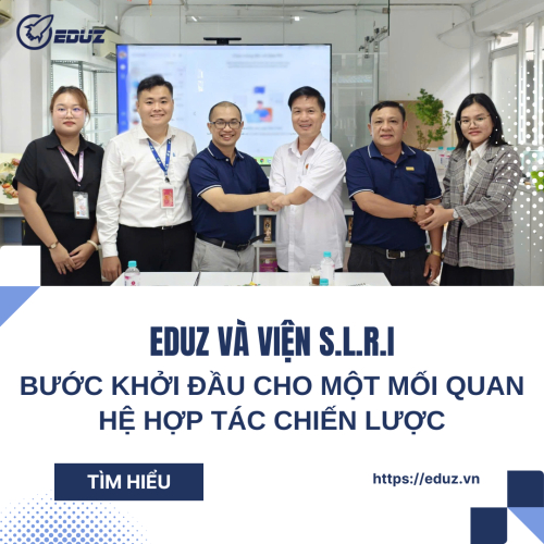 EDUZ Và Viện S.L.R.I: Bước Khởi Đầu Cho Một Mối Quan Hệ Hợp Tác Chiến Lược