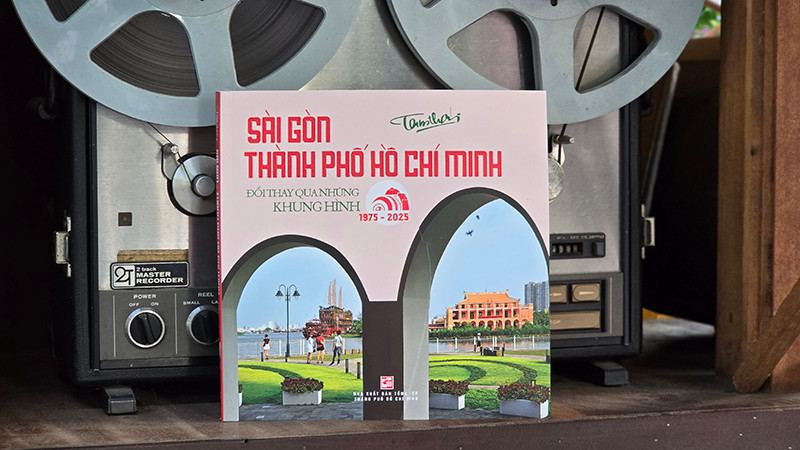 Ra mắt sách “Sài Gòn-Thành phố Hồ Chí Minh: Đổi thay qua những khung hình (1975-2025)”