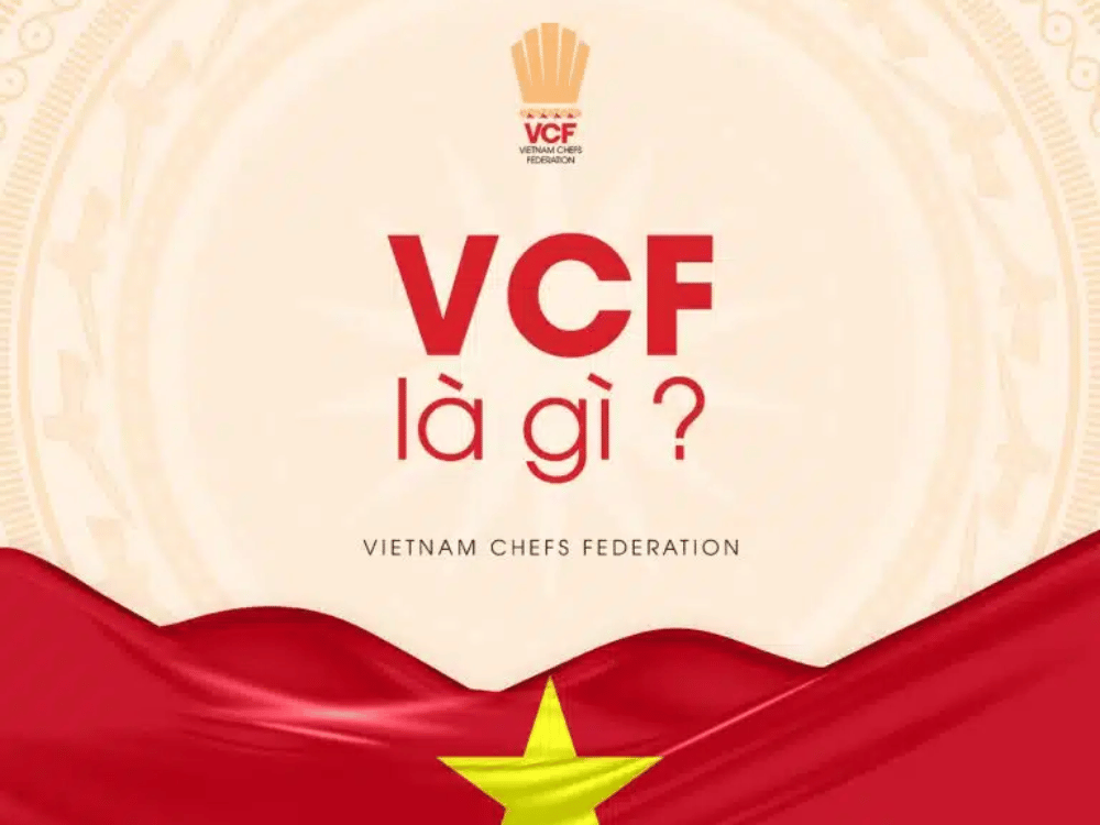 Liên Chi Hội Đầu Bếp Việt Nam – Vietnam Chefs Federation (VCF)