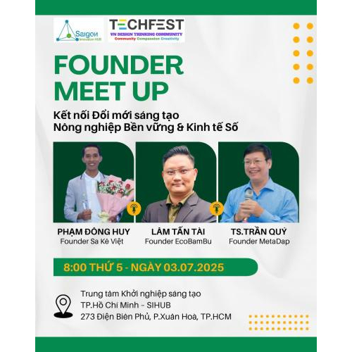 Talkshow FOUNDER MEET UP – KẾT NỐI ĐỔI MỚI SÁNG TẠO TRONG NÔNG NGHIỆP BỀN VỮNG & KINH TẾ SỐ