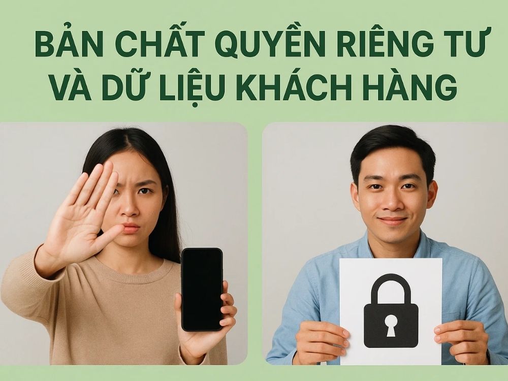 1. Bản chất quyền riêng tư và dữ liệu khách hàng