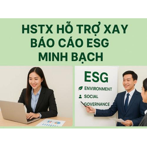 5. HSTX hỗ trợ xây báo cáo ESG minh bạch
