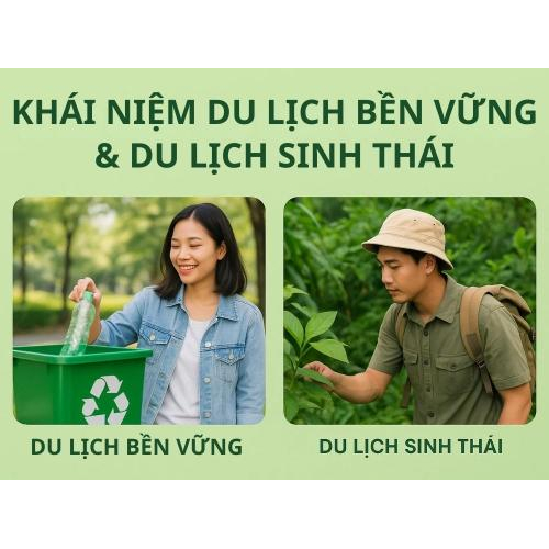 1) Khái niệm du lịch bền vững & du lịch sinh thái