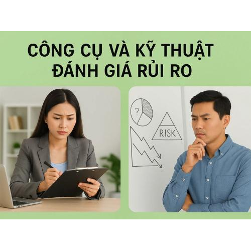 4. Công cụ và kỹ thuật đánh giá rủi ro