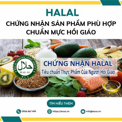 HALAL – Chứng Nhận Sản Phẩm Phù Hợp Chuẩn Mực Hồi Giáo