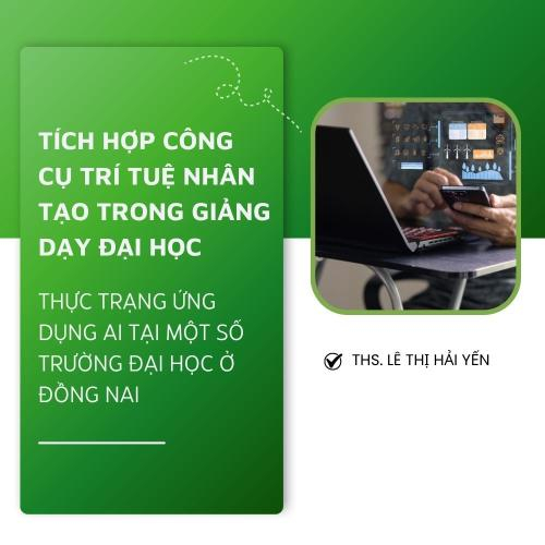 Tích Hợp Công Cụ Trí Tuệ Nhân Tạo Trong Giảng Dạy Đại Học Thực Trạng Ứng Dụng AI Tại Một Số Trường Đại Học Ở Đồng Nai