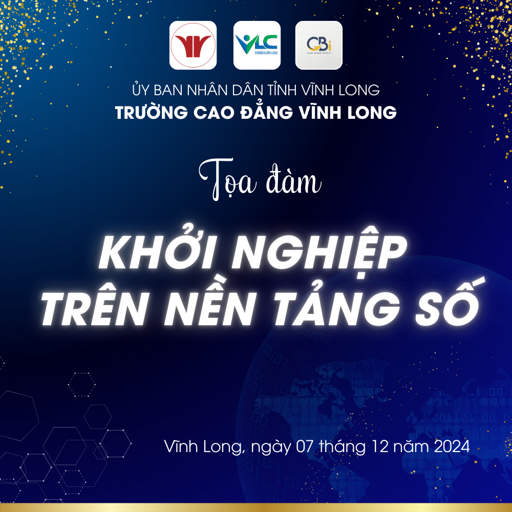 40F33a1d2h58D86 Buổi Tọa Đàm Với Chủ Đề: Khởi Nghiệp Trên Nền Tảng Số Tại Trường Cao Đẳng Vĩnh Long