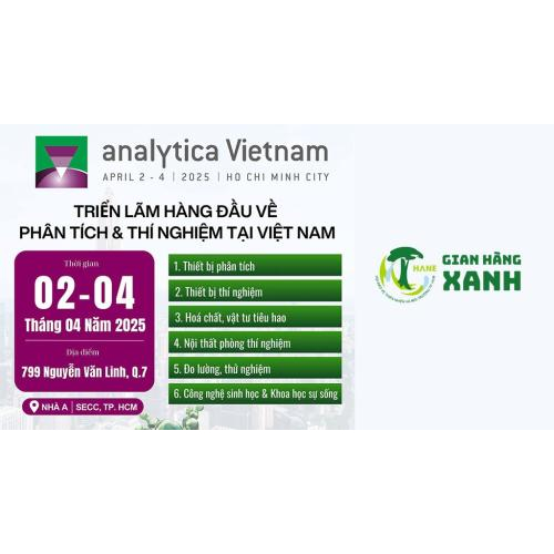Gian Hàng Xanh Lần Thứ 10 Tại Analytica Vietnam 2025 – Sự Kiện Tiên Phong Trong Ngành Thí Nghiệm, Phân Tích Và Công Nghệ Sinh Học