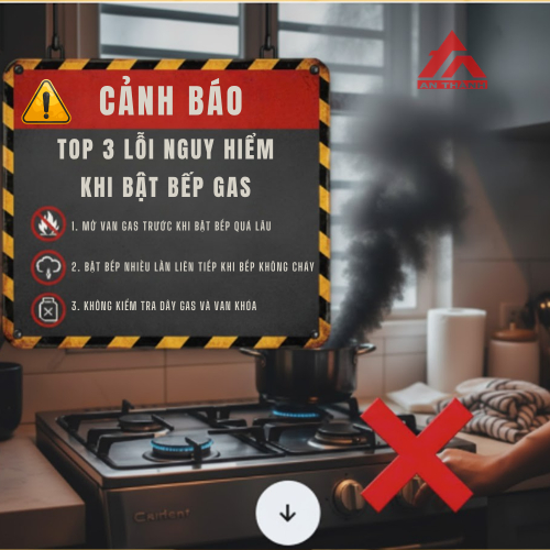 Cảnh Báo: Top 3 Lỗi Nguy Hiểm Khi Bật Bếp Gas Mà Nhiều Người Vẫn Chủ Quan!