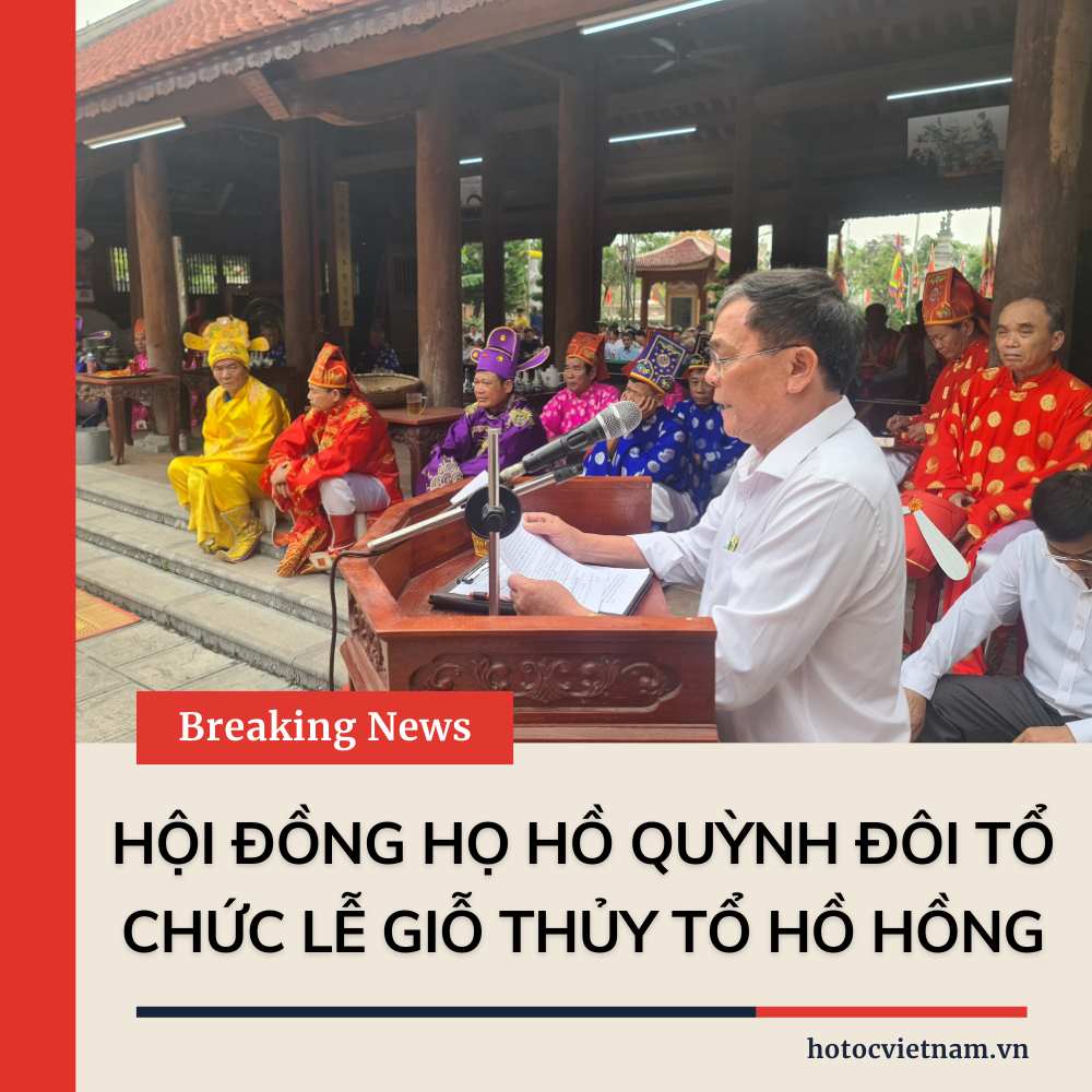 Hội Đồng Họ Hồ Đại Tộc Quỳnh Đôi Tổ Chức Lễ Giỗ Thủy Tổ Hồ Hồng