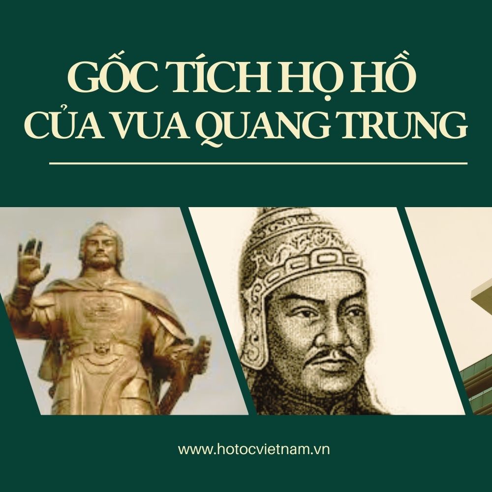 Gốc Tích Họ Hồ Của Vua Quang Trung
