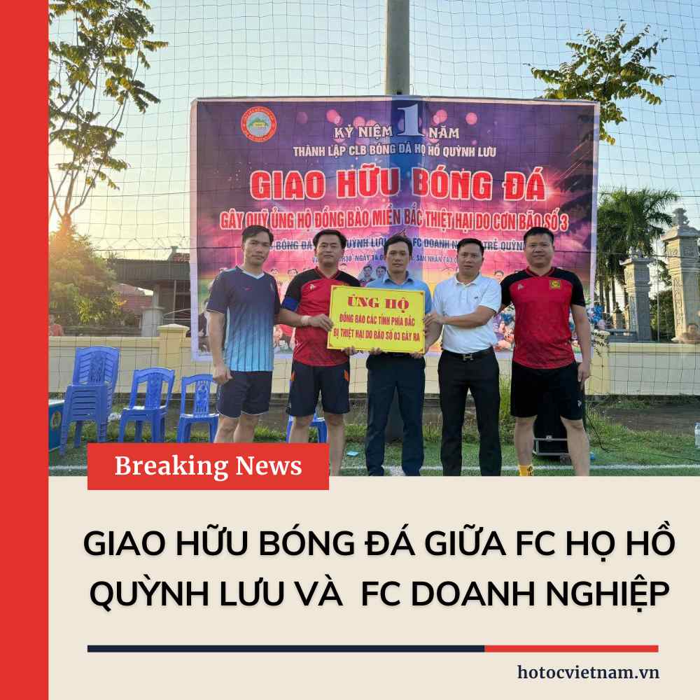 Giao Hữu Bóng Đá Giữa FC Họ Hồ Quỳnh Lưu Và FC Doanh Nghiệp