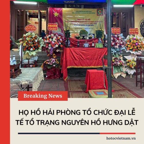 Họ Hồ Hải Phòng Tổ Chức Đại Lễ Tế Tổ Trạng Nguyên Hồ Hưng Dật
