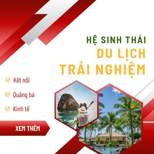 Hệ Sinh Thái Du Lịch Trải Nghiệm