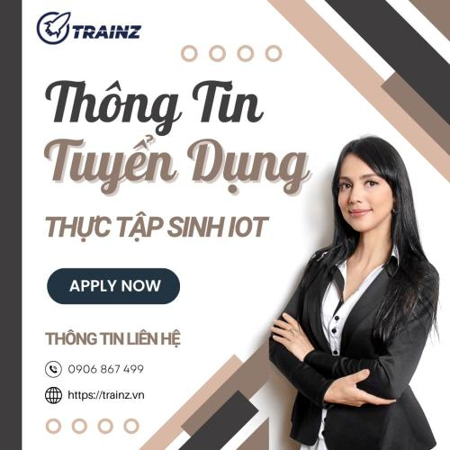 Tuyển Dụng Thực Tập Sinh  IOT