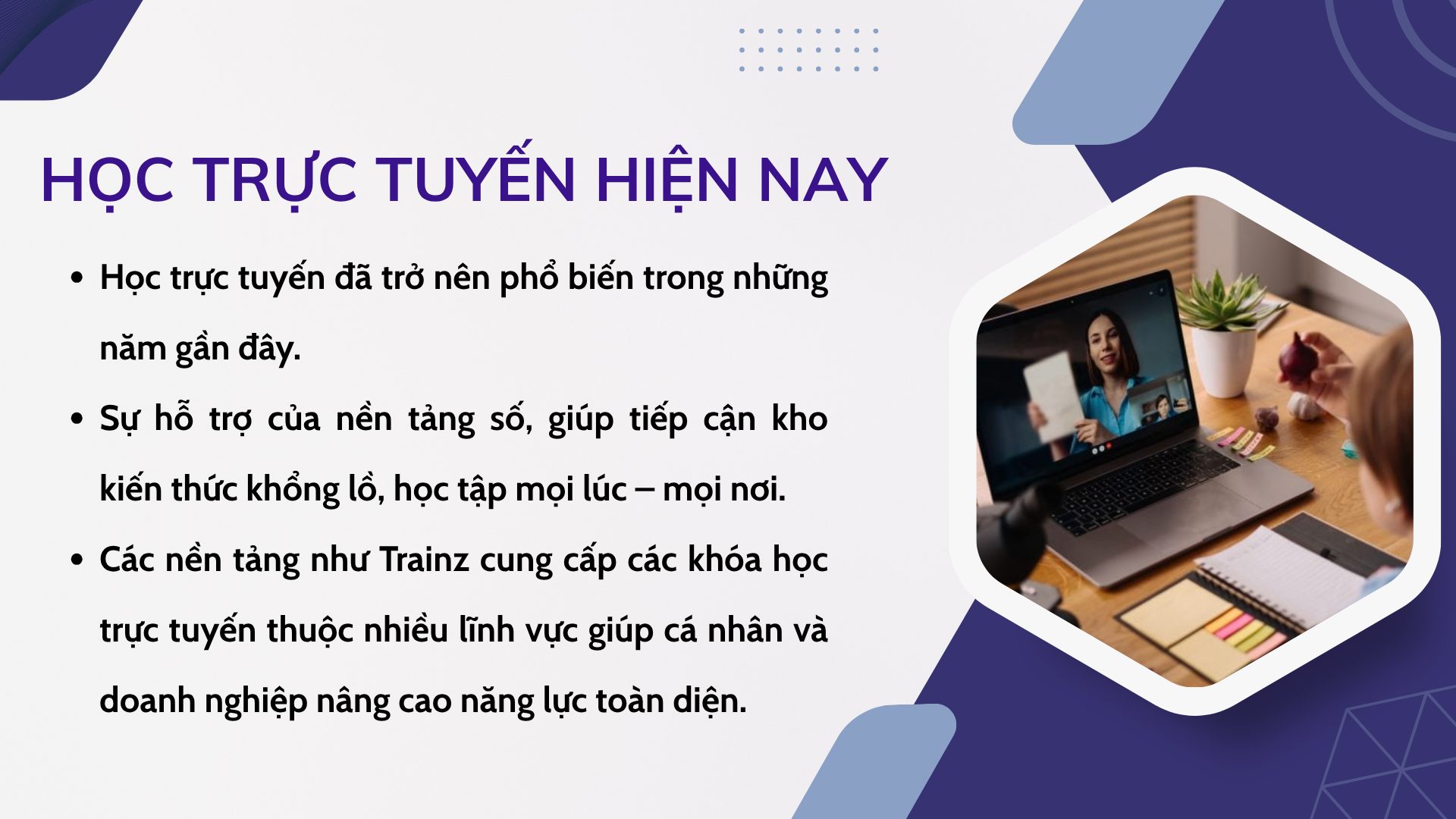 1. Sự phát triển mạnh mẽ của học trực tuyến