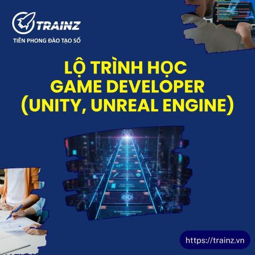 Lộ Trình Học Game Developer (Unity, Unreal Engine)