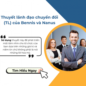 Thuyết Lãnh Đạo Chuyển Đổi (TL) Của Bennis Và Nanus