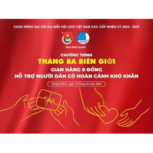 Chương Trình Tháng Ba Biên Giới Với Chủ đề “Biên Cương Tổ Quốc Tôi”