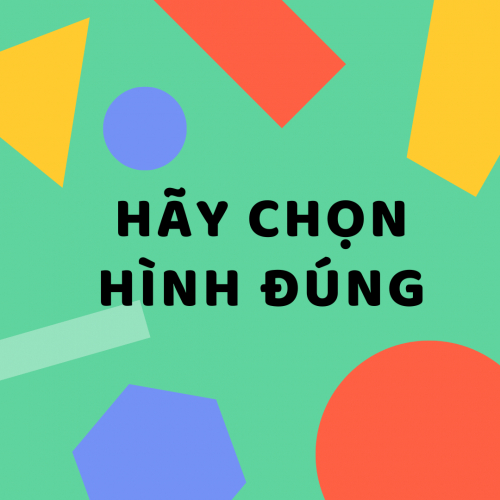 Hãy chọn hình đúng