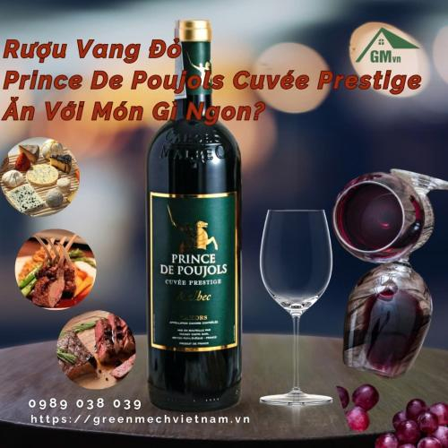 Rượu Vang Đỏ Prince De Poujols Ăn Với Món Gì Ngon?