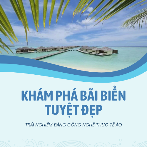 Khám phá bãi biển với công nghệ thực tế ảo