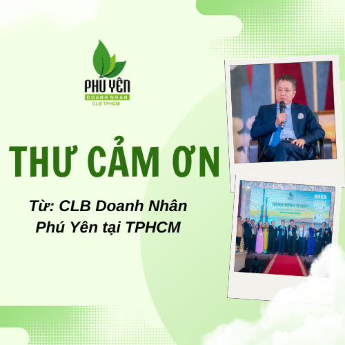 Thư Cảm Ơn Lễ Kỷ Niệm 16 Năm Thành Lập CLB Doanh nhân Phú Yên Tại TPHCM