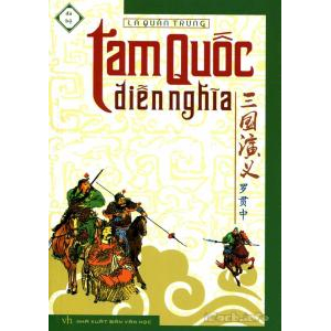 (Văn học) Giới thiệu tác phẩm: Tam quốc diễn nghĩa - La Quán Trung