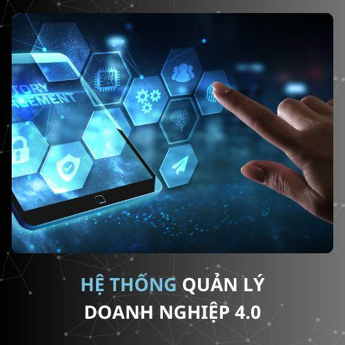 ERP - Quản lý doanh nghiệp 4.0