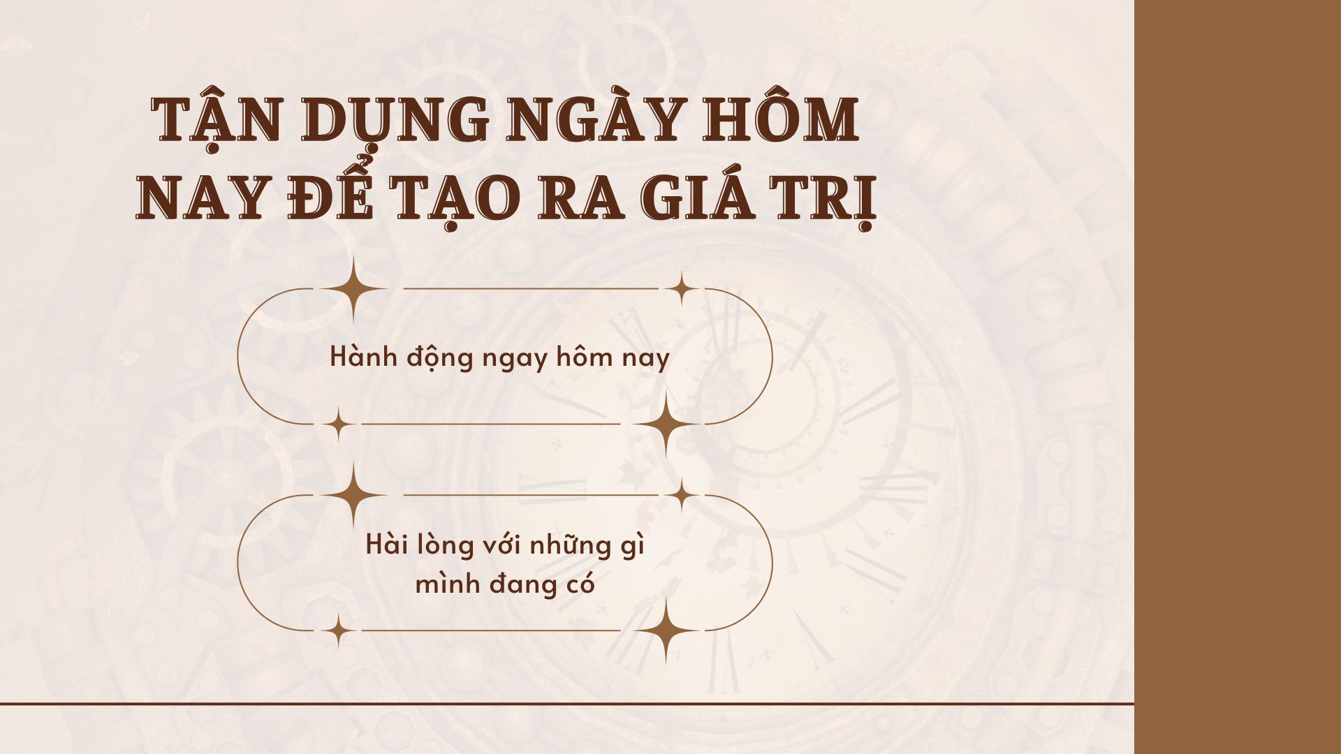 3. Tận dụng ngày hôm nay để tạo ra giá trị