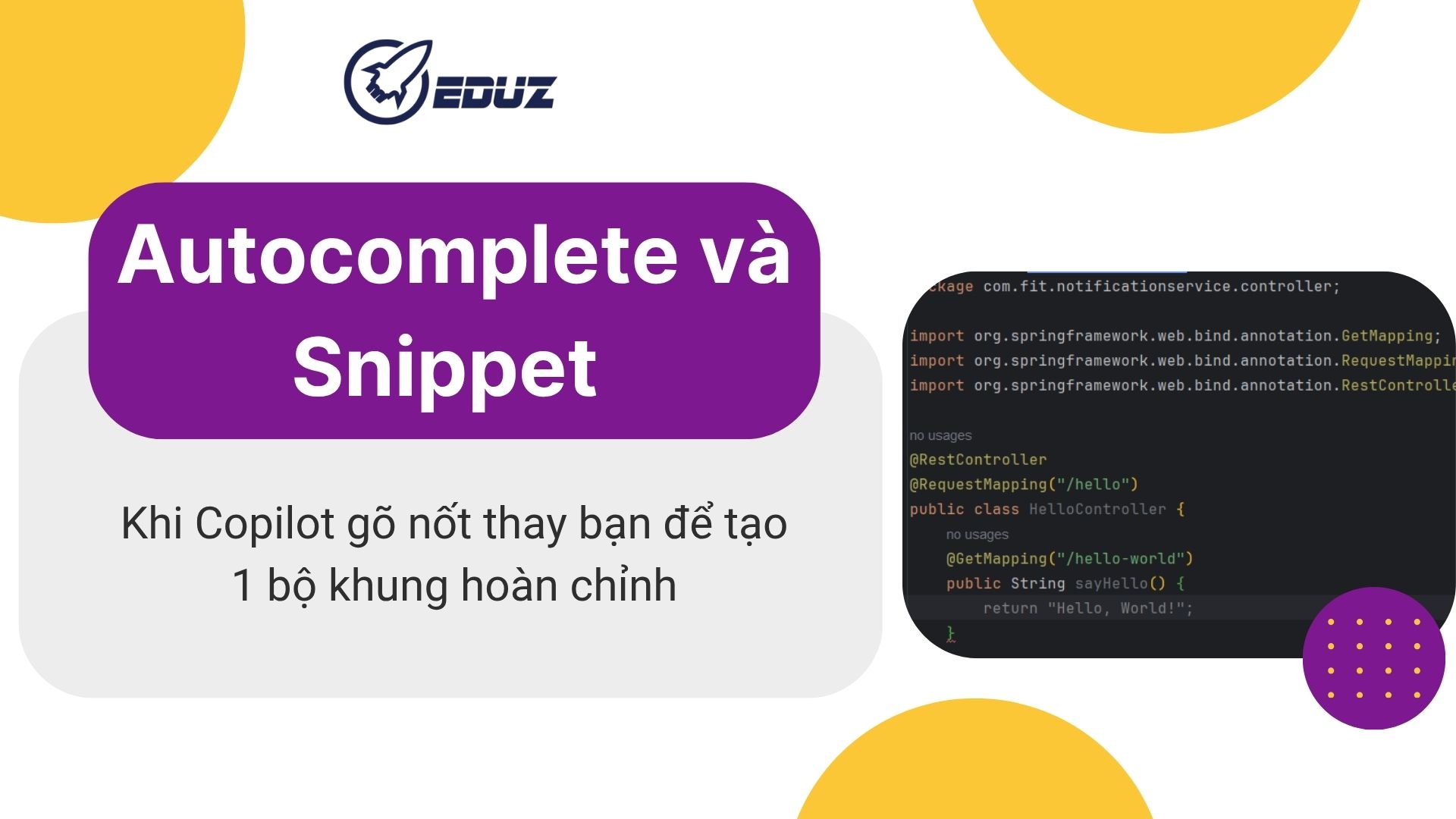 2. Autocomplete và Snippet – Khi Copilot gõ nốt thay bạn để tạo 1 bộ khung hoàn chỉnh