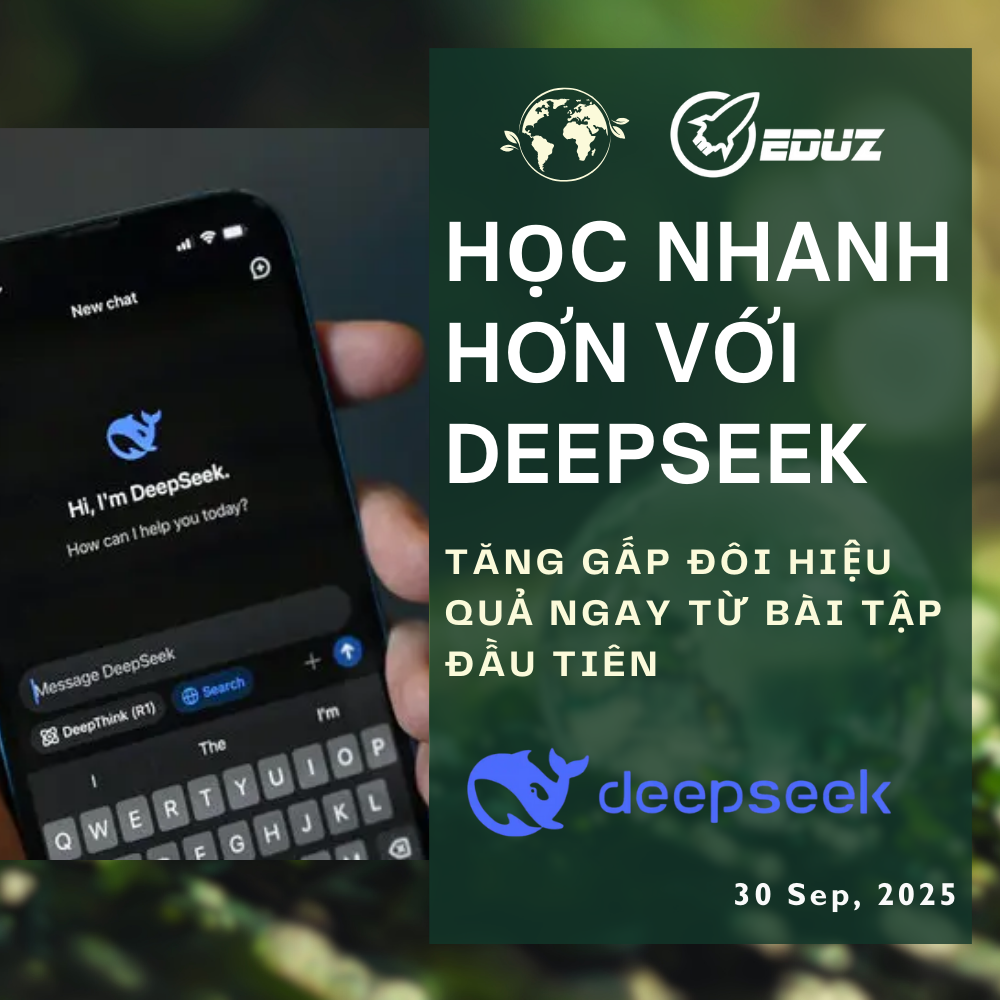Học Nhanh Hơn Với DeepSeek: Tăng Gấp Đôi Hiệu Quả Ngay Từ Bài Tập Đầu Tiên