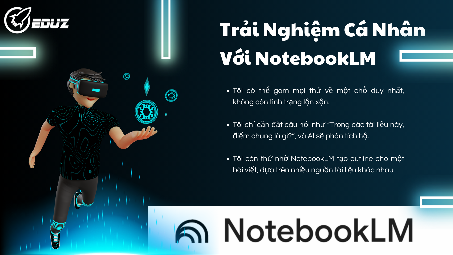 Trải Nghiệm Cá Nhân Với NotebookLM