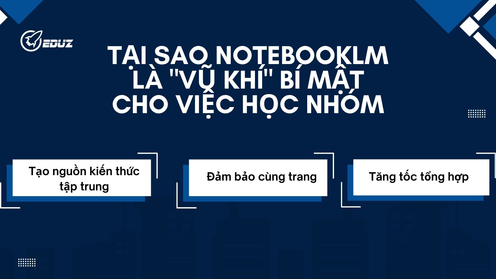 Tại Sao NotebookLM Là "Vũ Khí" Bí Mật Cho Việc Học Nhóm?