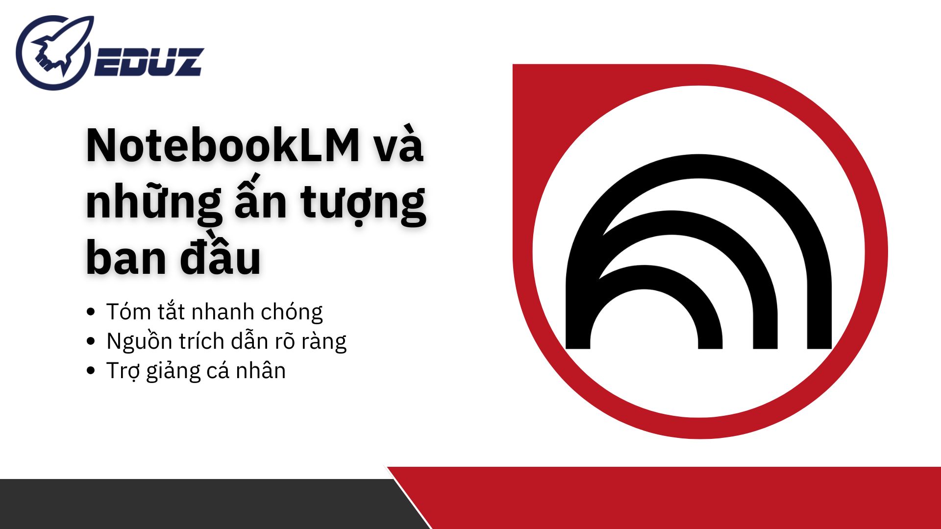 2. NotebookLM và những ấn tượng ban đầu